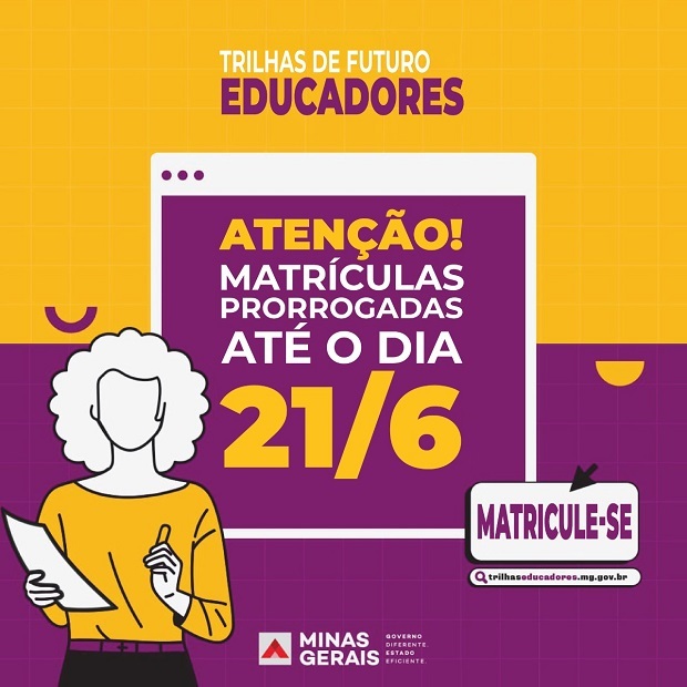 Prorrogado para 21/6 o prazo para matrículas do Trilhas de Futuro Educadores