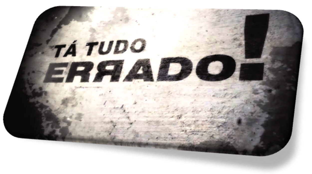 TÁ TUDO ERRADO