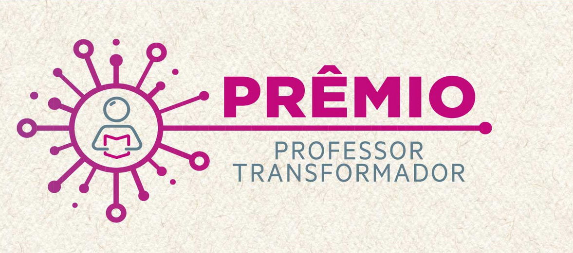 Prêmio Professor Transformador mobiliza educadores em todo o país 