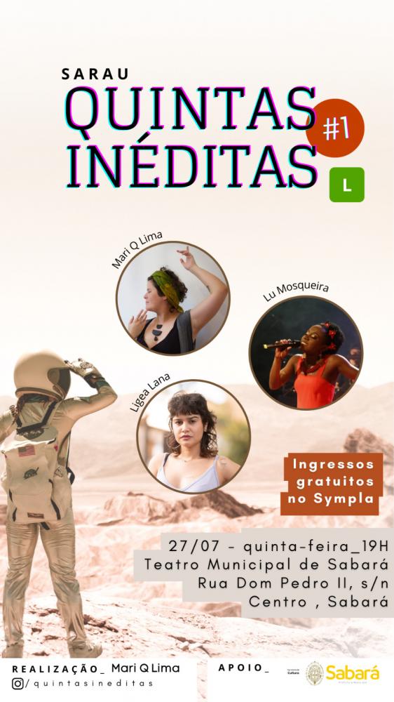 Sarau Quintas Inéditas estreia hoje quinta-feira, com entrada gratuita, três atrações e banquinha em Sabará 