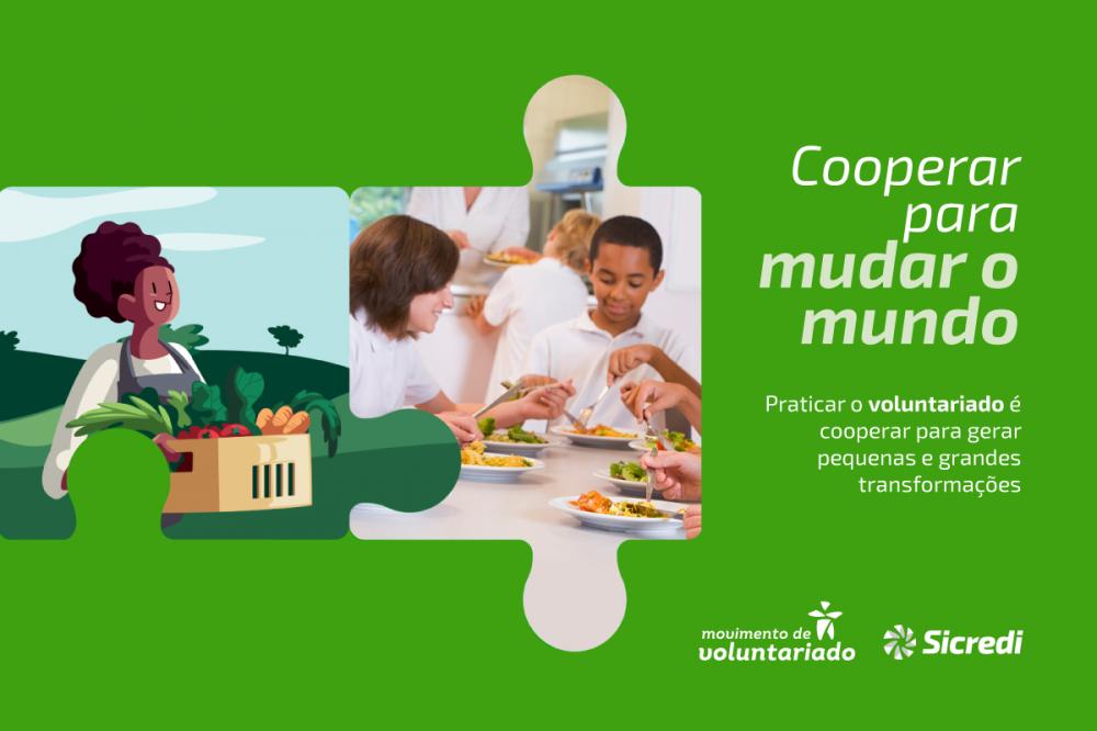 Sicredi lança Movimento de Voluntariado no Dia de Cooperar