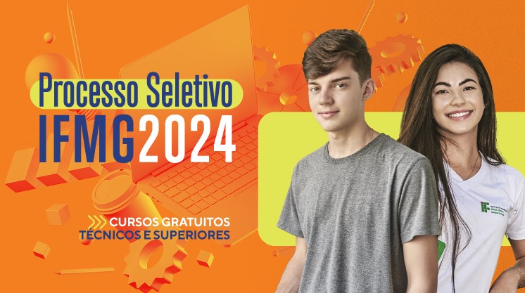 Processo Seletivo 2024: IFMG abre inscrições para cursos técnicos e superiores