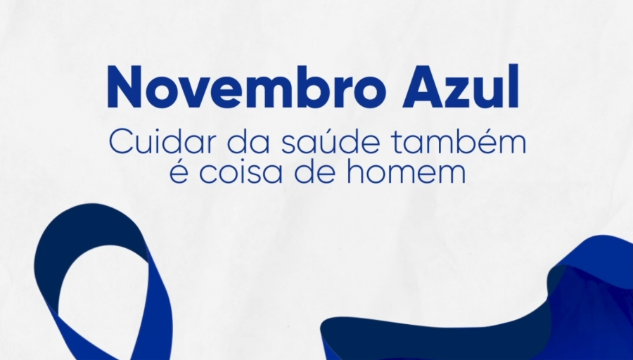 Novembro Azul: Saúde reforça a importância da prevenção e diagnóstico precoce do câncer de próstata