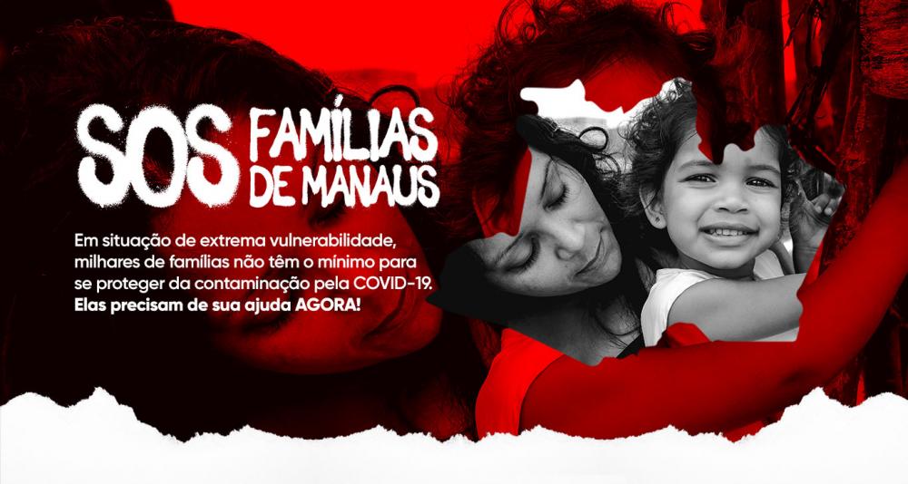 Campanha SOS Famílias de Manaus para apoiar 1.000 famílias e seus filhos