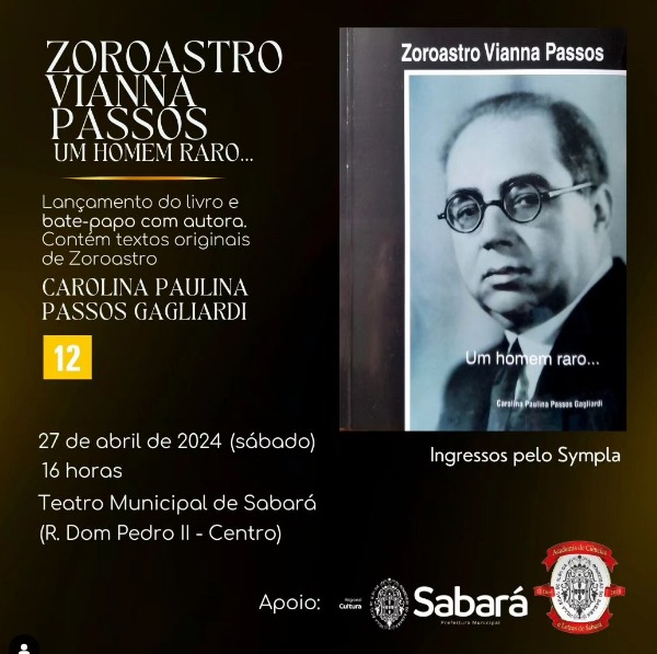 “Zoroastro Vianna Passos: Um Homem Raro…” - Memórias Literárias no Teatro Municipal de Sabará