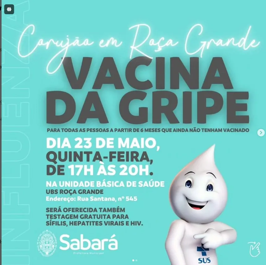 Vacinação contra a gripe para todas as pessoas acima de 6 meses na UBS Roça Grande em Sabará, nesta quinta-feira 23/05