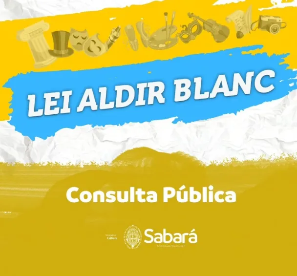 Prefeitura de Sabará promove Consulta Pública On-line para definição da aplicação dos recursos da Política Nacional Aldir Blanc de Fomento à Cultura (PNAB)