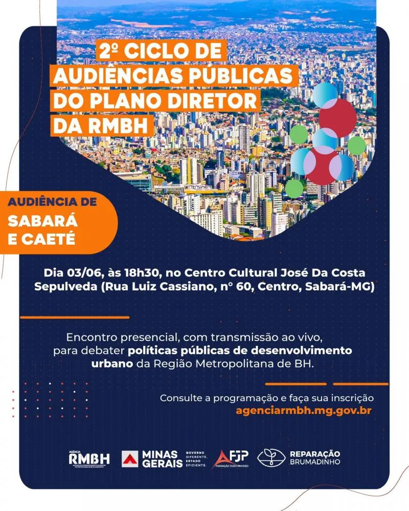 Governo de Minas promove 2º ciclo de Audiências Públicas sobre a atualização do Plano Diretor da RMBH em Sabará