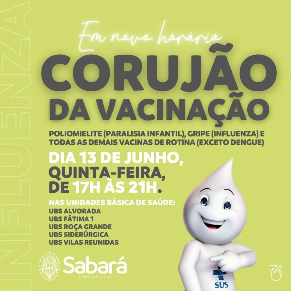 Nesta quinta-feira, 13 de junho de 2024, das 17h às 21h a Prefeitura de Sabará realiza Corujão da Vacinação contra paralisia infantil, gripe e outras doenças