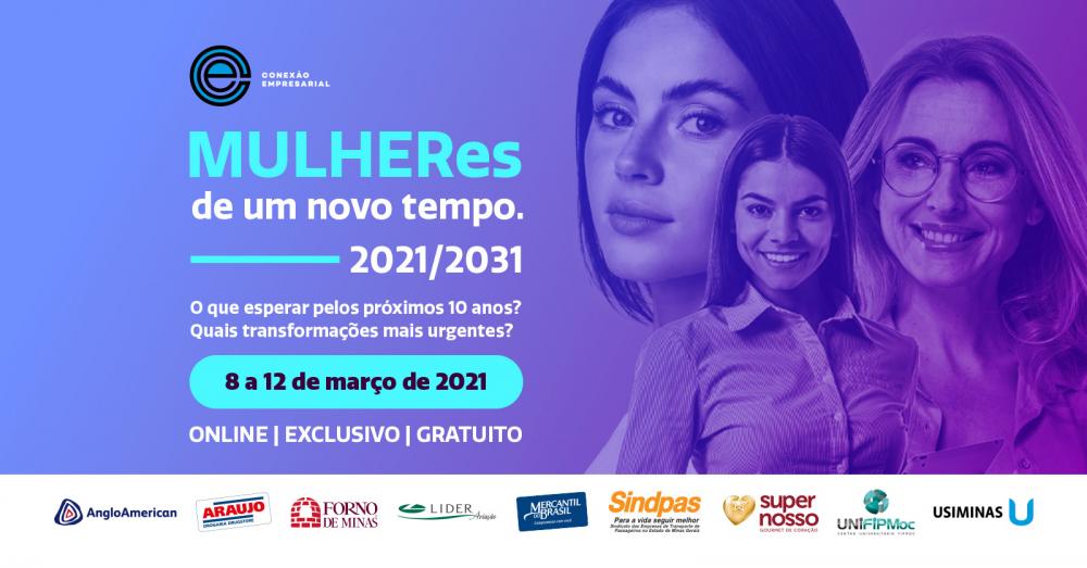 Conexão Empresarial faz edição especial em homenagem às mulheres e traz personalidades femininas para debater sobre as novas realidades na participação e influência da mulher