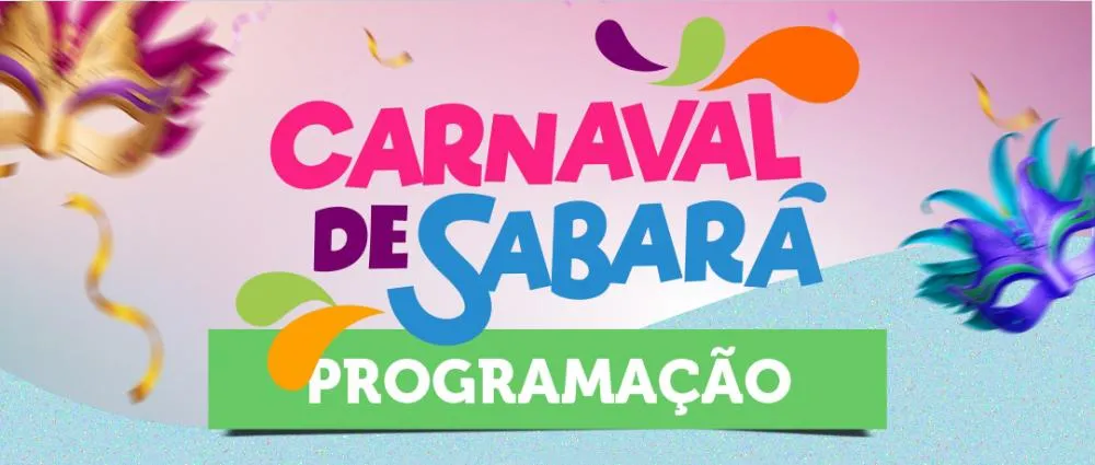 Atenção, foliões! Contagem regressiva para o carnaval da família em Sabará. Programação completa