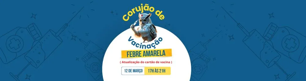 Prefeitura de Sabará promove hoje, o Corujão de Vacinação contra a Febre Amarela