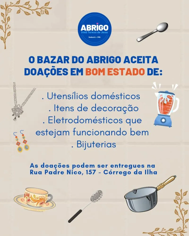 Seus desapegos podem transformar vidas no Abrigo Irmã Tereza em Sabará