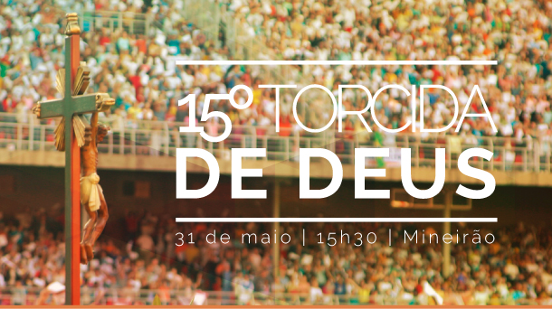 15ª Torcida de Deus reunirá milhares de fiéis no Mineirão 