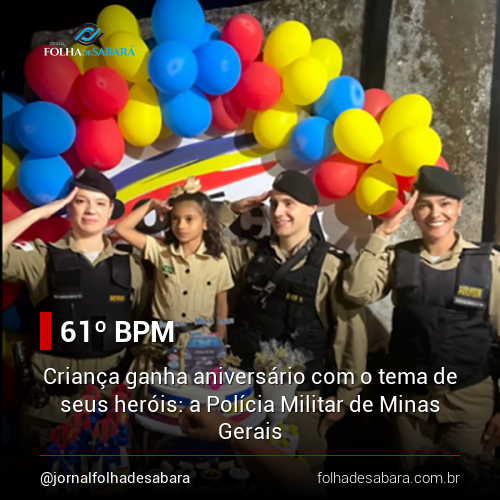 Criança ganha aniversário com o tema de seus heróis: a Polícia Militar de Minas Gerais