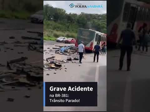 ACIDENTE NA 381 - HOJE 19/11/2024